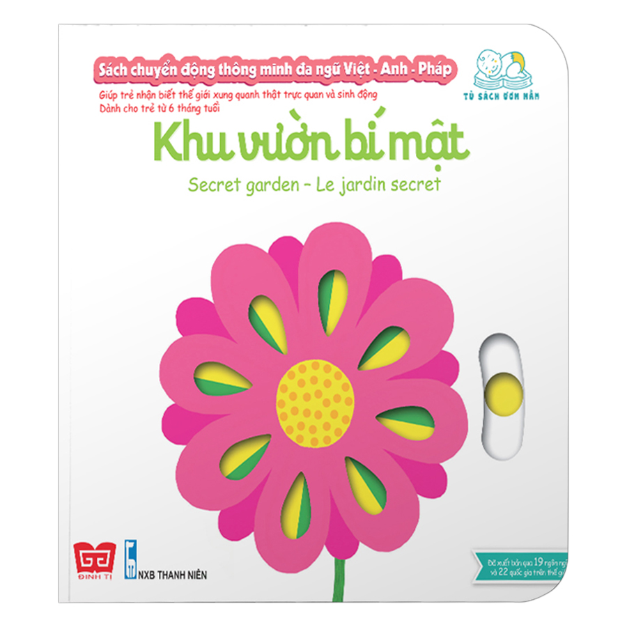 Sách Tương Tác - Sách Chuyển Động Thông Minh Đa Ngữ Việt - Anh - Pháp: Khu Vườn Bí Mật – Secret Garden – Le Jardin Secret