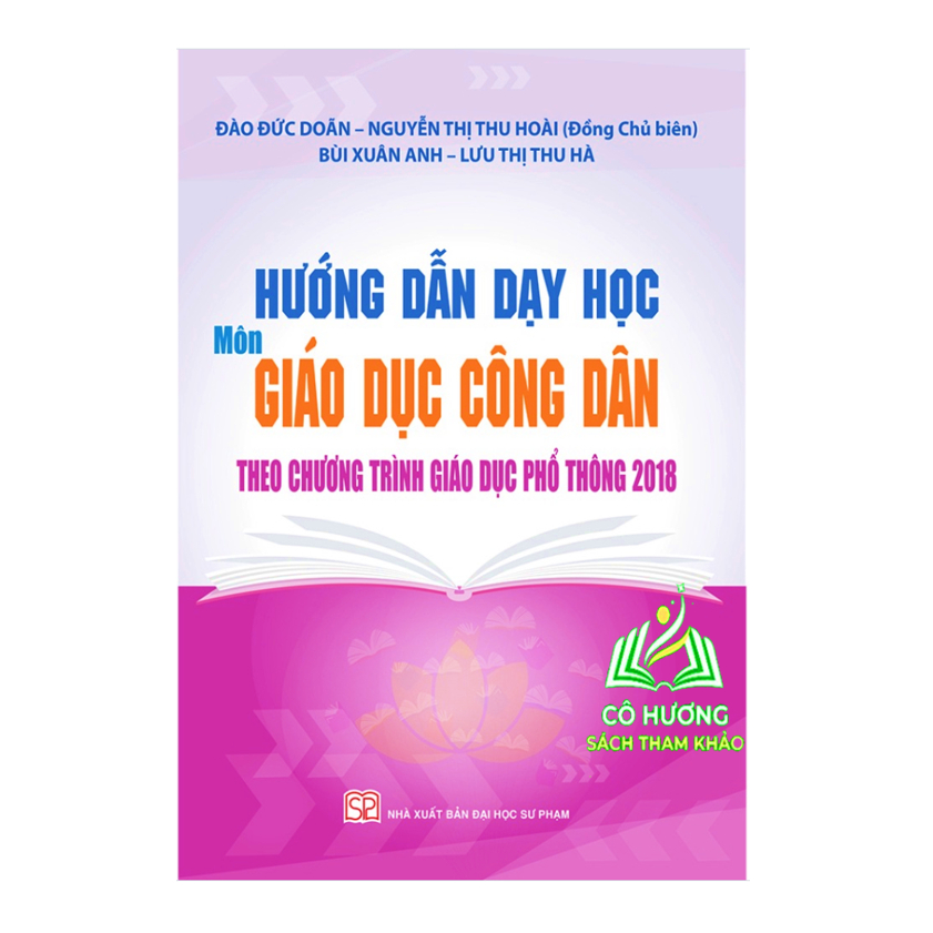 Sách - Hướng dẫn dạy học môn Giáo dục công dân THCS theo chương trình GDPT 2018 - NXB Đại học Sư Phạm