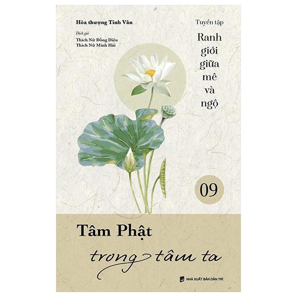 Ranh Giới Giữa Mê Và Ngộ - Tập 9: Tâm Phật Trong Tâm Ta