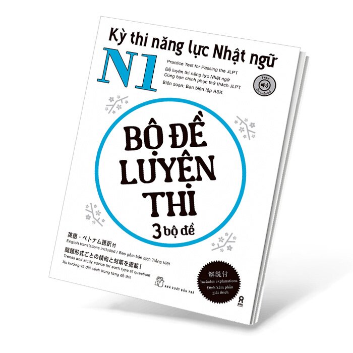 Kỳ Thi Năng Lực Nhật Ngữ N1 - Bộ Đề Luyện Thi 3 Bộ Đề - Trẻ