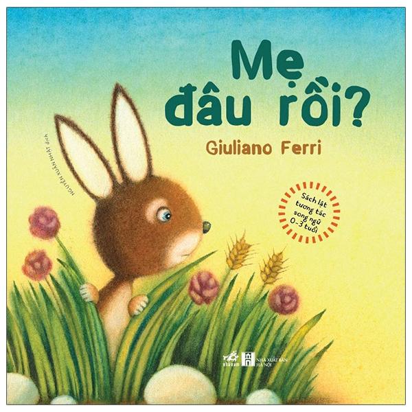 Sách Lật Tương Tác Song Ngữ 0-3 Tuổi: Mẹ Đâu Rồi?
