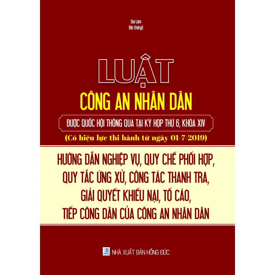 Luật Công An Nhân Dân Được Quốc Hội Thông Qua Tại Kỳ Họp Thứ 6, Khóa XIV (Có Hiệu Lực Thi Hành Từ Ngày 01-7-2019)