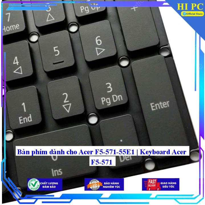 Bàn phím dành cho Acer F5-571-55E1 | Keyboard Acer F5-571 - Hàng Nhập Khẩu mới 100%