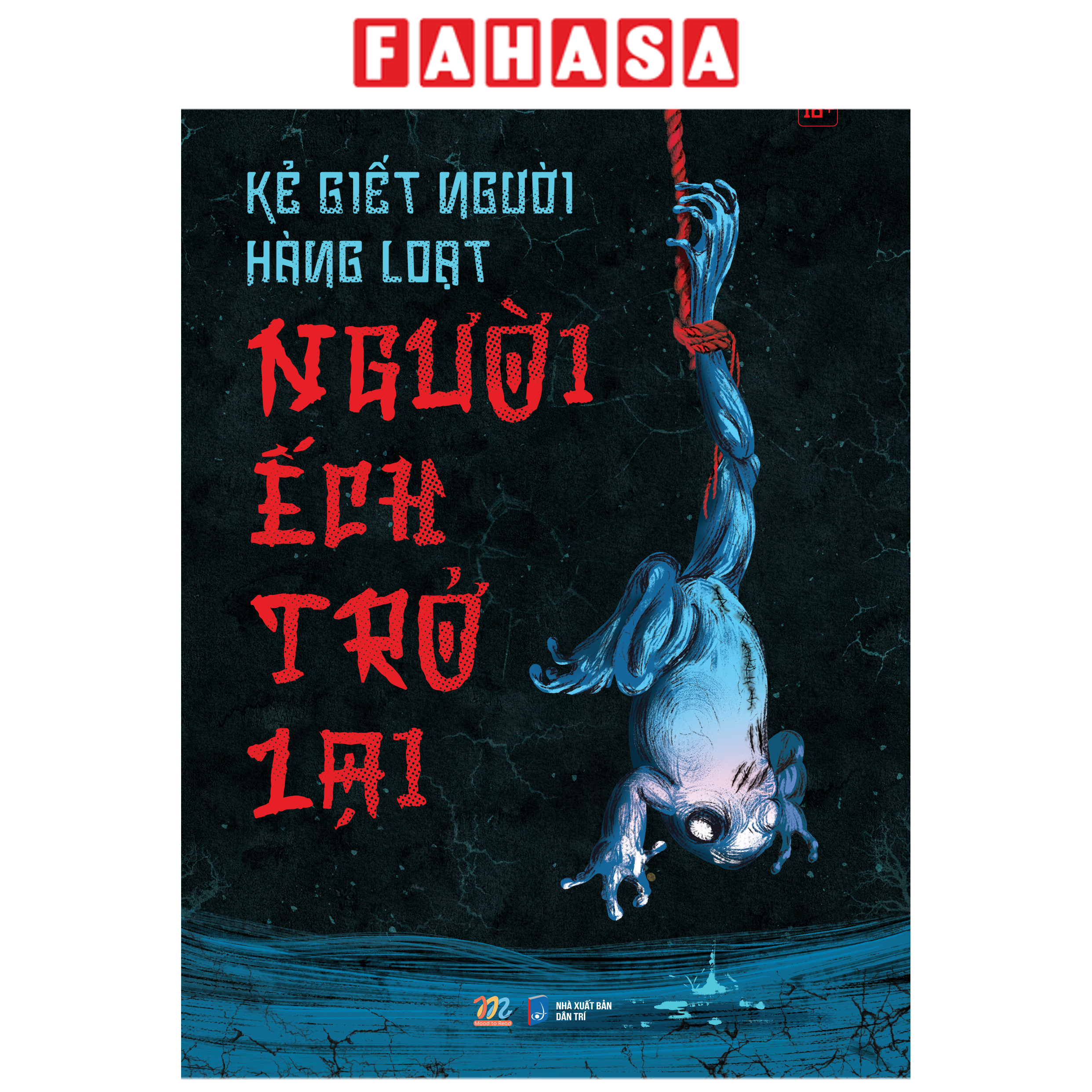 Sách - Kẻ Giết Người Hàng Loạt - Người Ếch Trở Lại