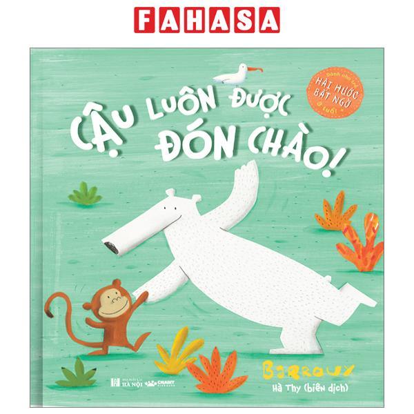 Cậu Luôn Được Đón Chào! - Bìa Cứng