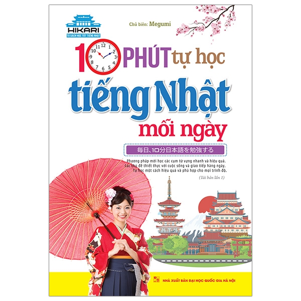 Hikari - 10 Phút Tự Học Tiếng Nhật Mỗi Ngày - Tái Bản