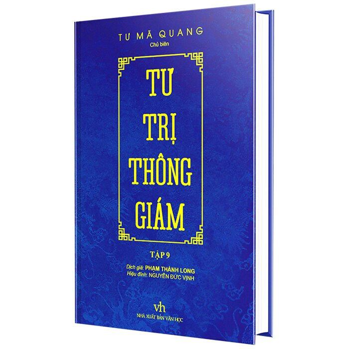 (Bìa Cứng) Tư Trị Thông Giám - Tập 9 - Tư Mã Quang - Phạm Thành Long dịch
