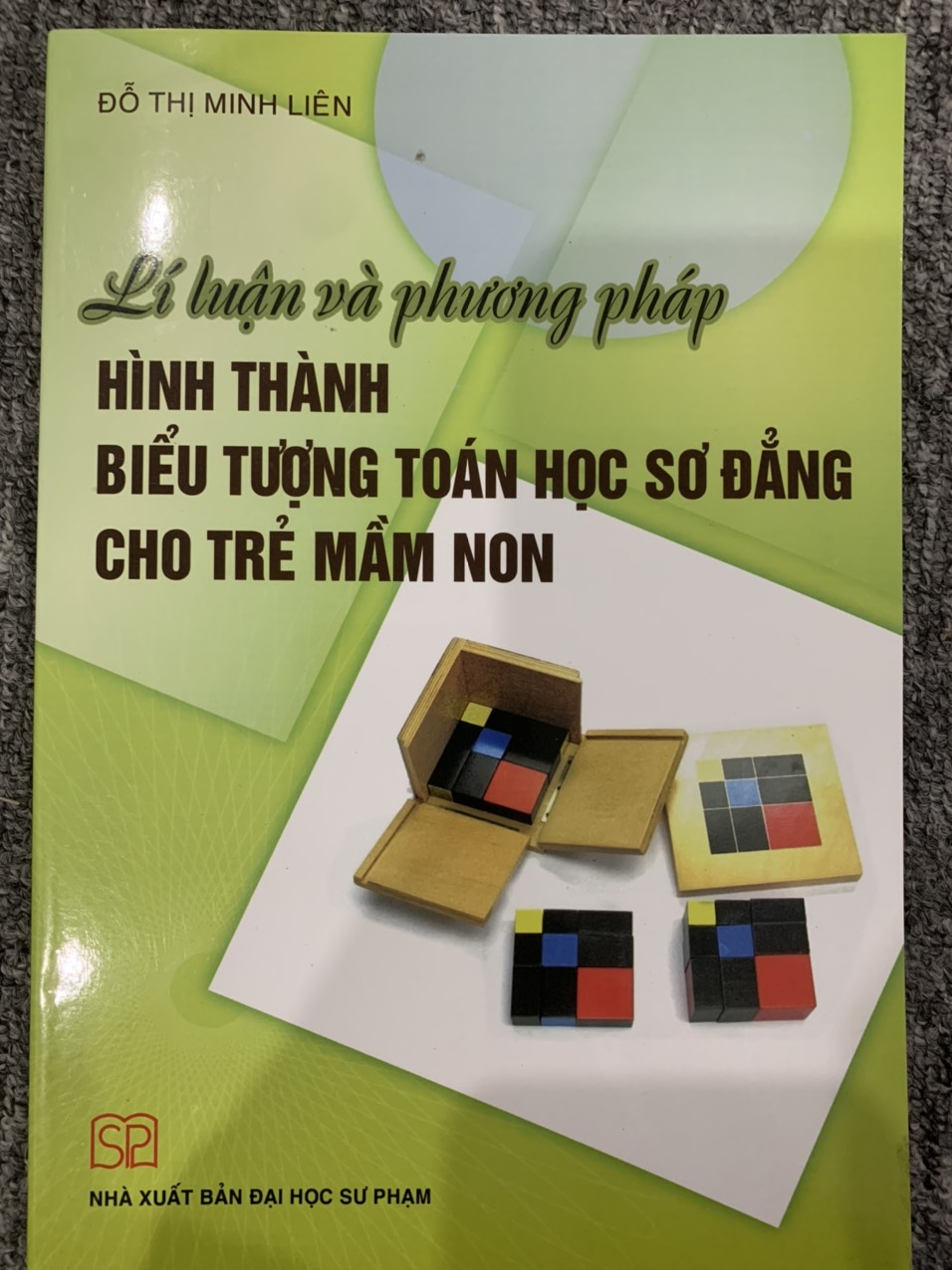 Lí luận và phương pháp Hình thành biểu tượng Toán học sơ đẳng cho trẻ mầm non