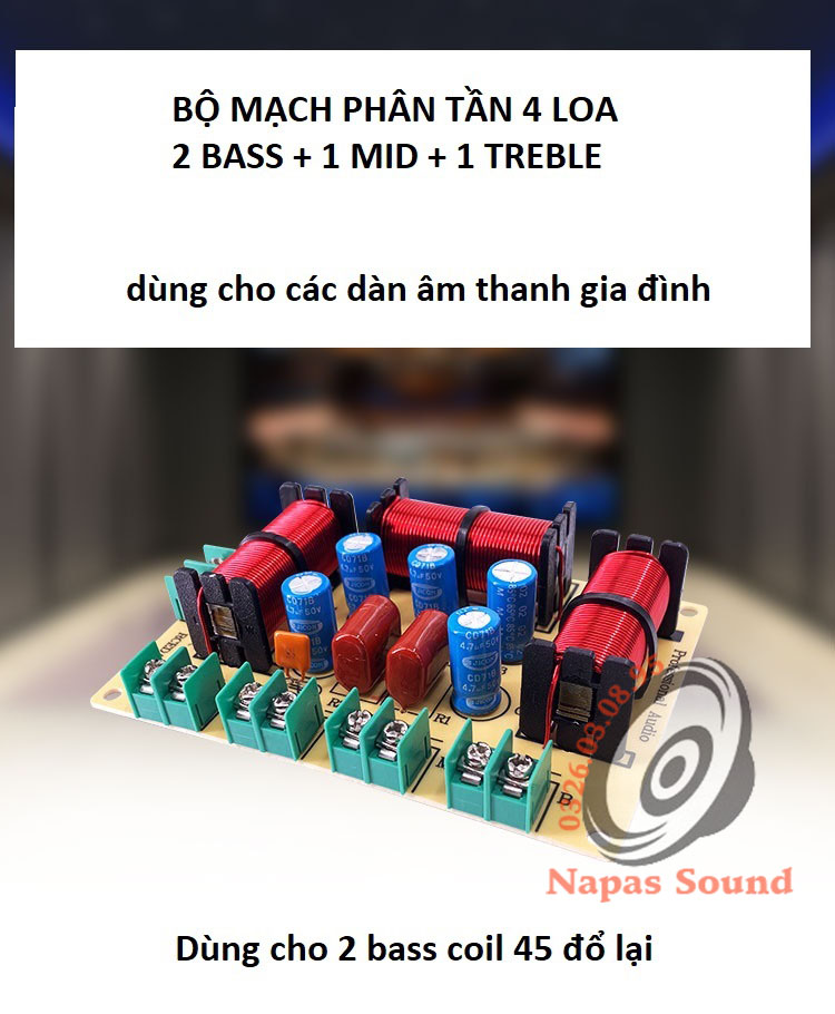 MẠCH PHÂN TẦN LOA 4 ĐƯỜNG TIẾNG - LẮP 2 BASS 1 TRUNG 1 TRÉP - PHÂN TẦN 4 LOA