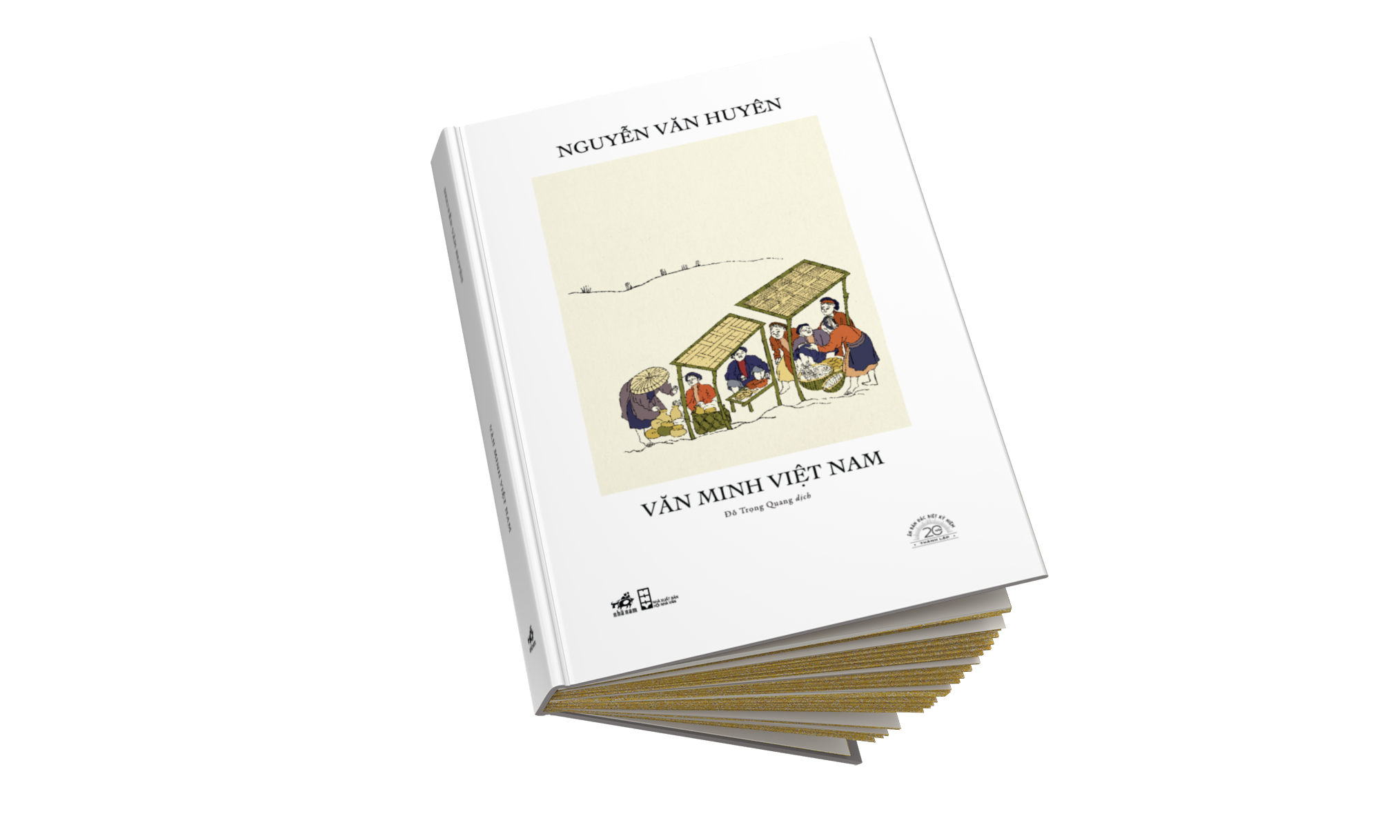 Sách Văn Minh Việt Nam - Ấn Bản Đặc Biệt 20 Năm Thành Lập Nhã Nam - Bìa Cứng