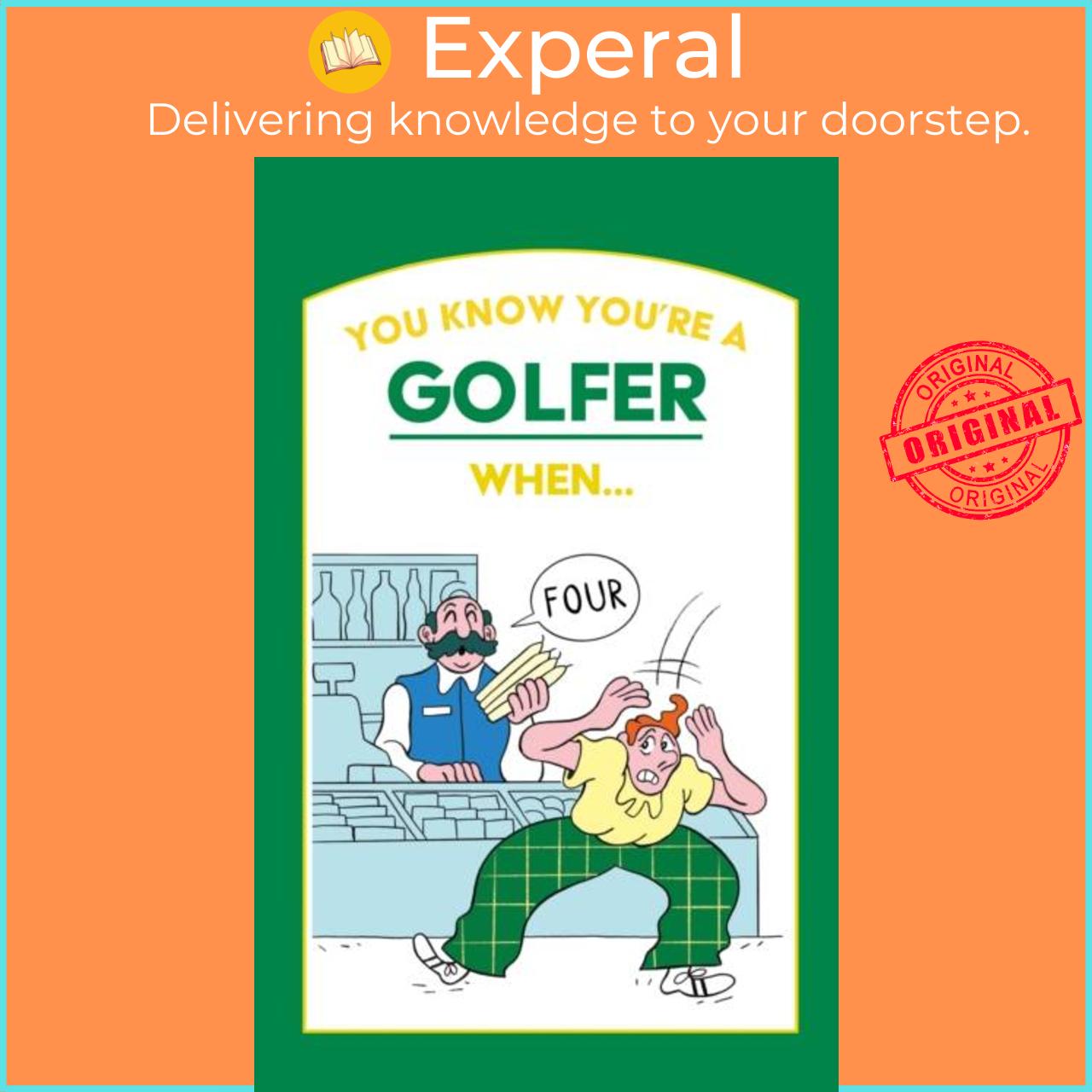 Sách - You Know You're a Golfer When ... by  (UK edition, hardcover)