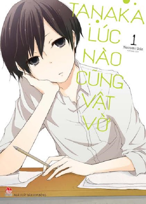 Tanaka Lúc Nào Cũng Vật Vờ - Tập 1
