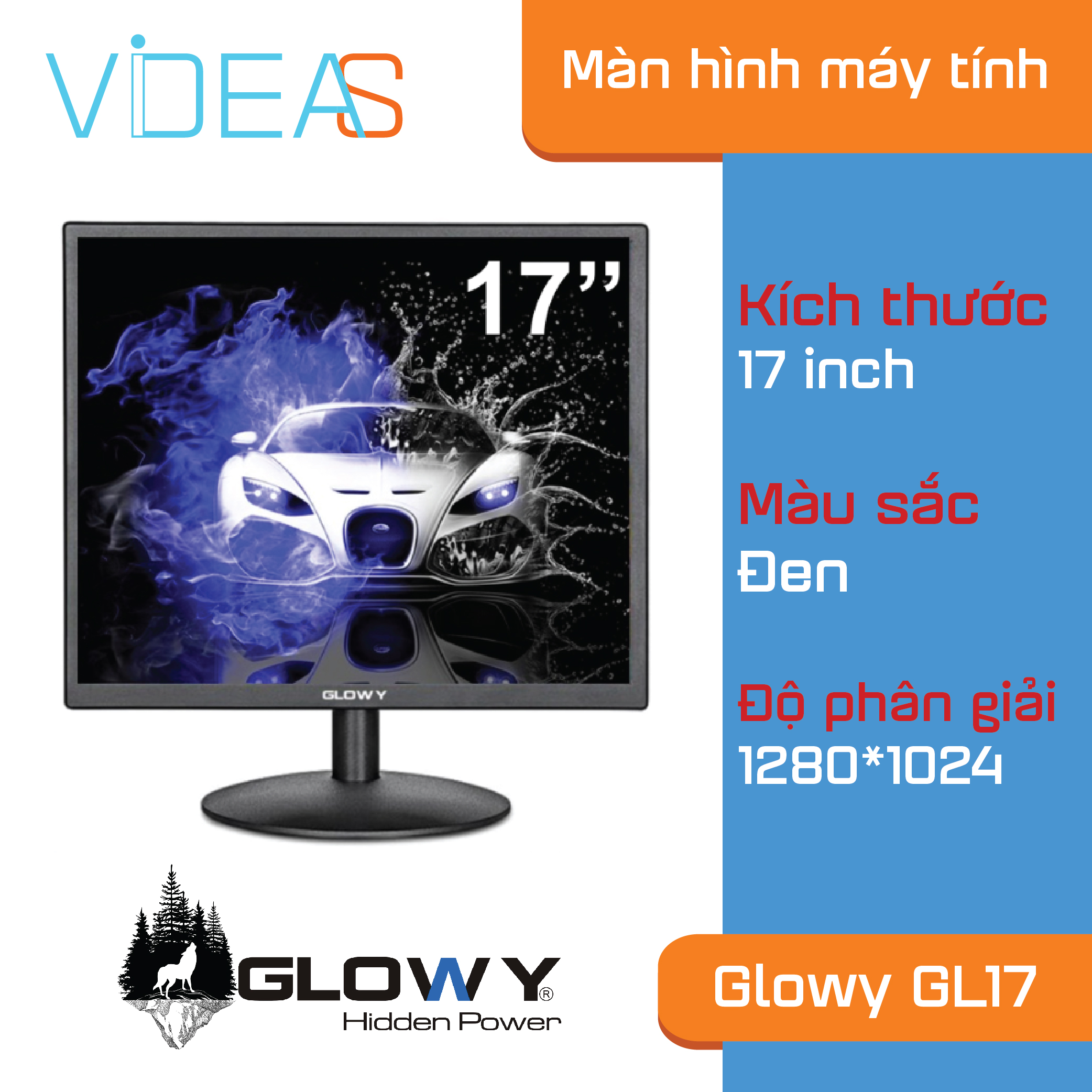 Màn hình Glowy GL17 _ Hàng nhập khẩu