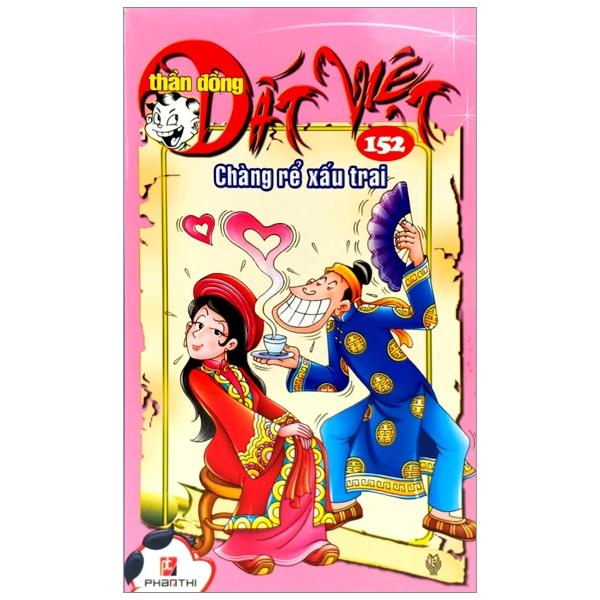 Thần Đồng Đất Việt 152 - Chàng Rể Xấu Trai