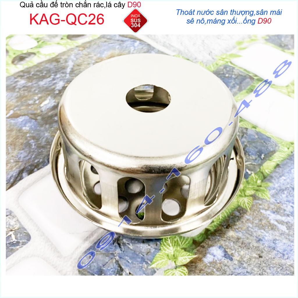 Cầu chắn rác sân thượng KAG-QC26 inox SUS304, cầu chặn rác đặt miệng ống D90, cầu thoát nước mưa thoát nước nhanh