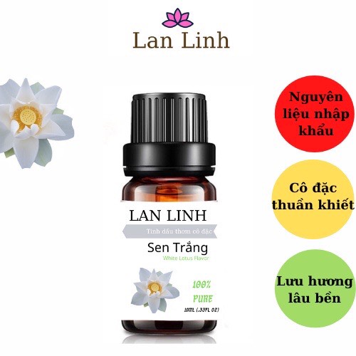 Tinh dầu thiên nhiên nguyên chất thơm lâu hương Hoa Sen Trắng cô đặc Lan Linh, khử mùi, xông thư giãn 10ml