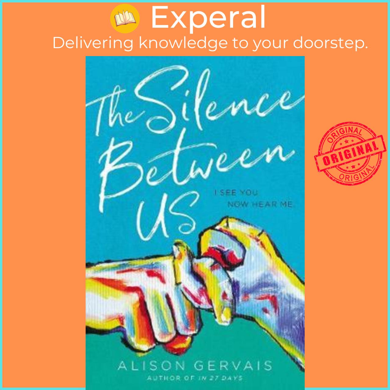 Sách - The Silence Between Us by Alison Gervais