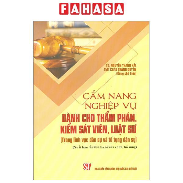Cẩm Nang Nghiệp Vụ Dành Cho Thẩm Phán, Kiếm Sát Viên, Luật Sư