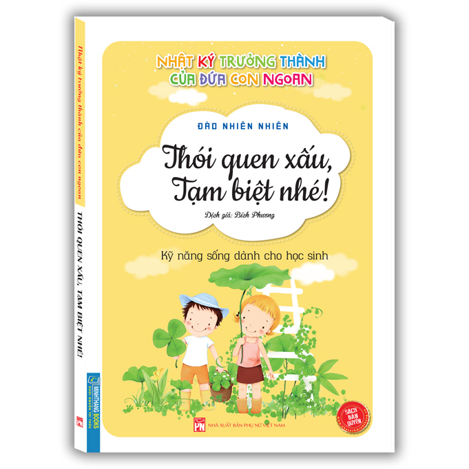 Nhật Ký Trưởng Thành Của Đứa Con Ngoan (Kỹ Năng Sống Dành Cho Học Sinh) - Thói Quen Xấu , Tạm Biệt Nhé !