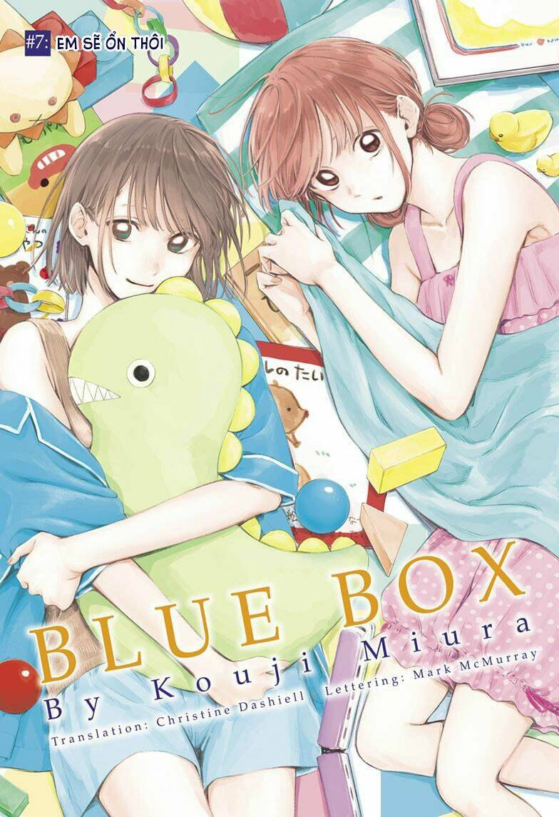 Blue Box Chapter 7: - Em sẽ ổn thôi - Trang 1