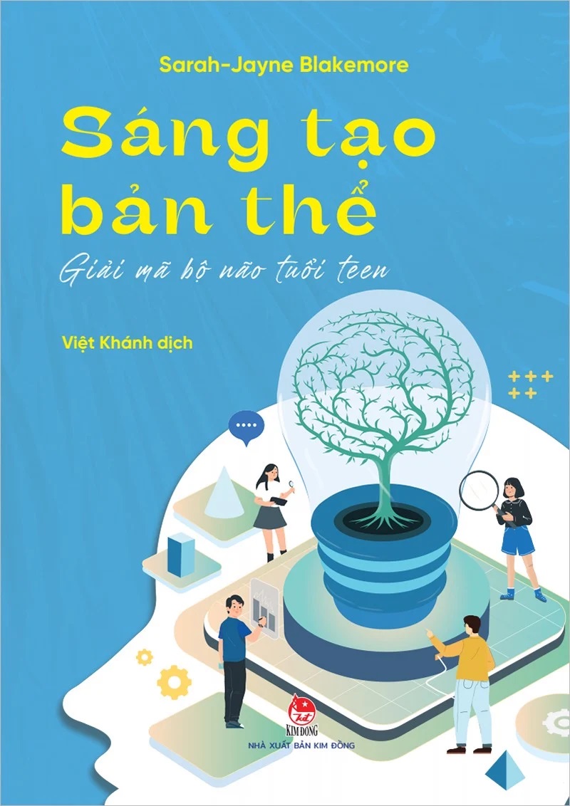 Sách - Sáng tạo bản thể - Giải mã bộ não tuổi teen