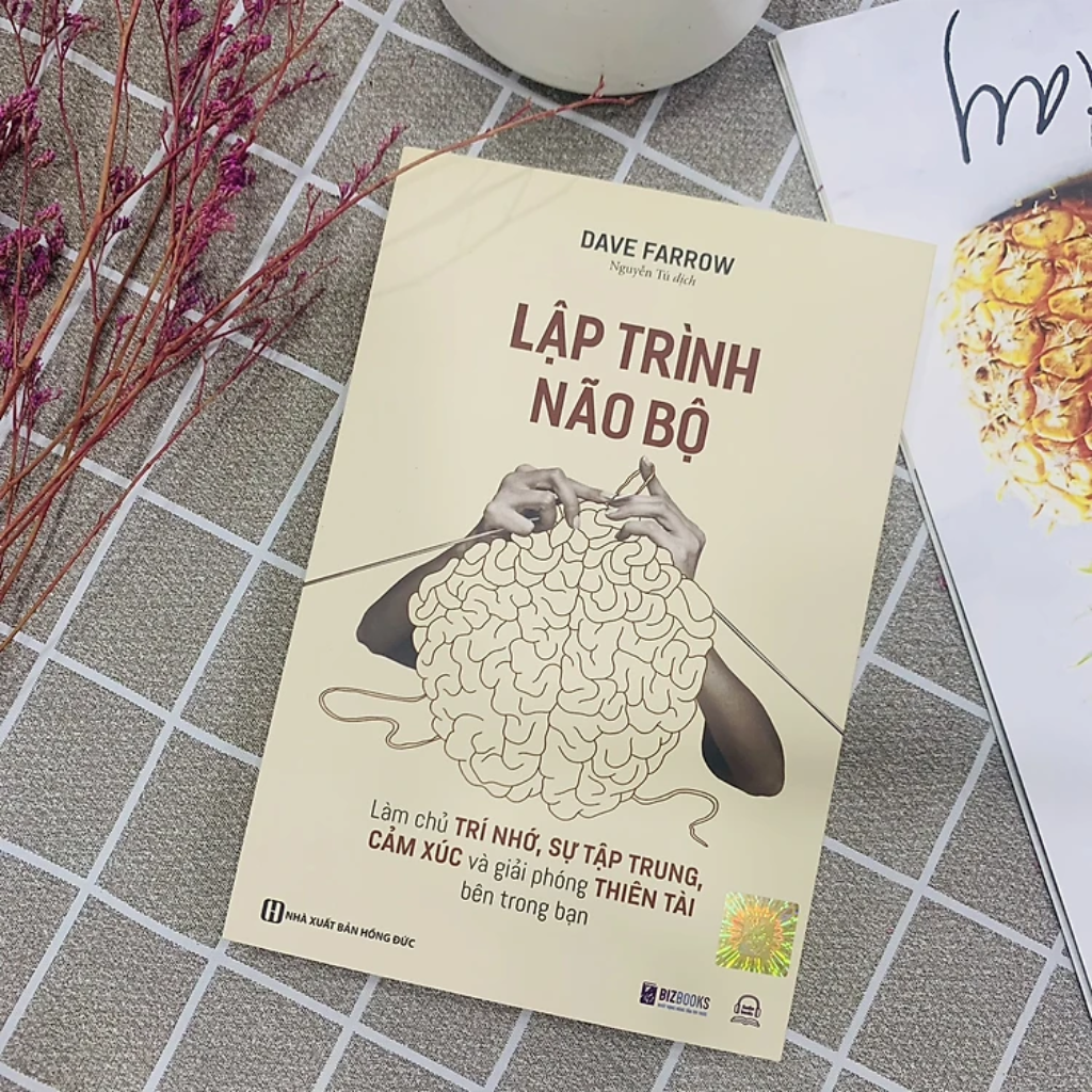 Sách - Lập Trình Não Bộ: Làm Chủ Trí Nhớ, Sự Tập Trung, Cảm Xúc Và Giải Phóng Thiên Tài Bên Trong Bạn - MCBooks