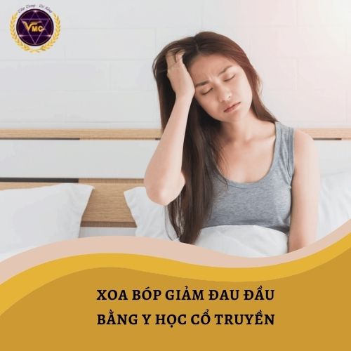 Khóa học Xoa bóp trị liệu ĐAU ĐẦU theo y học cổ truyền