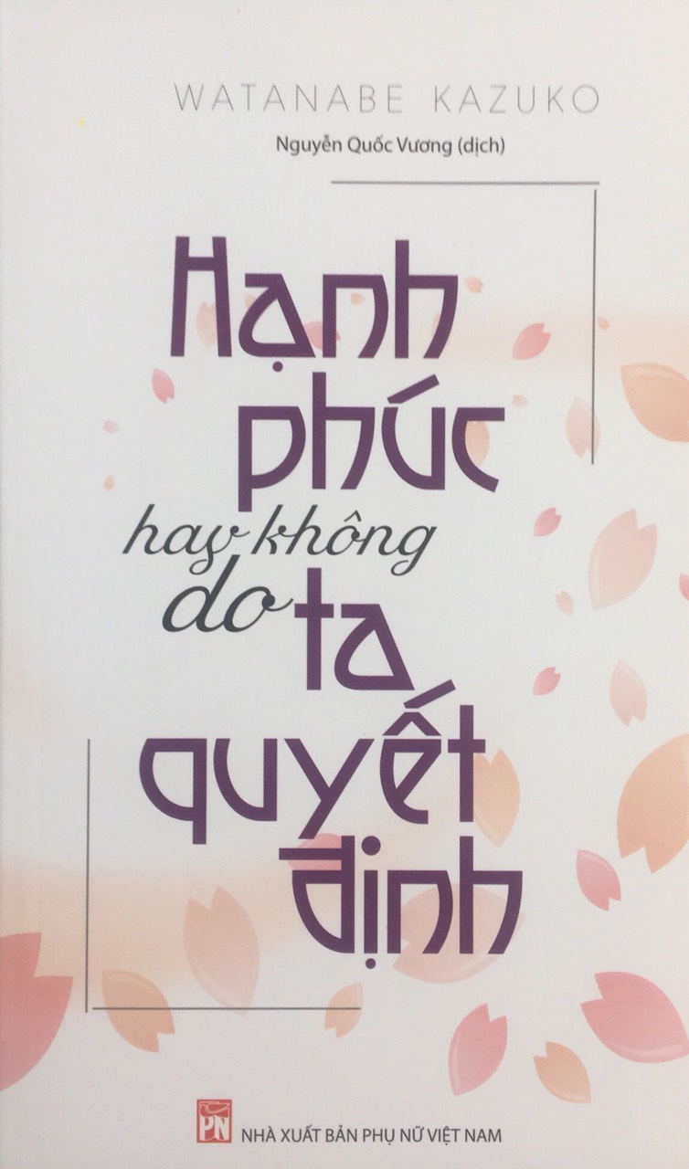 Hạnh phúc hay không do ta quyết định