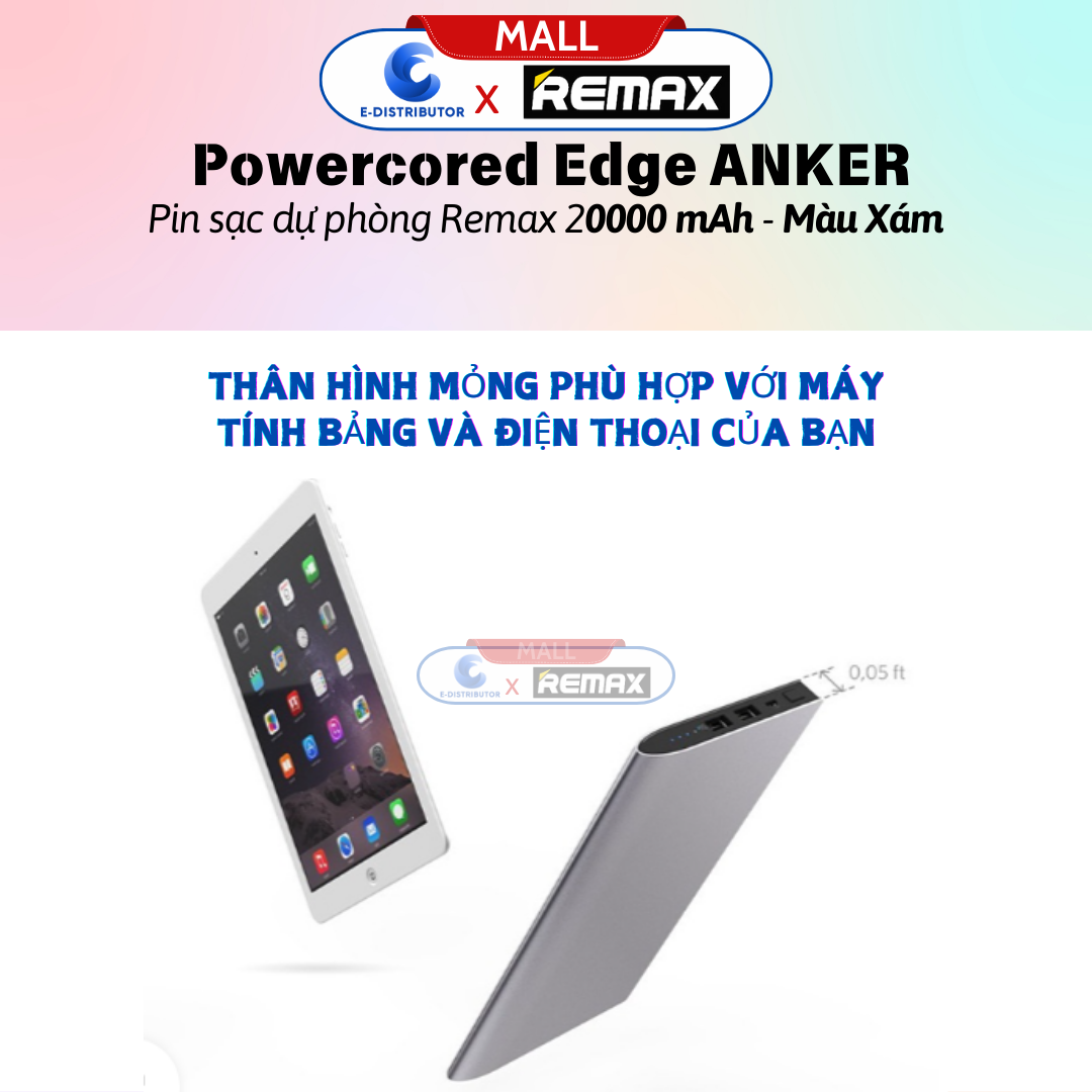 Sạc Dự Phòng Remax POWERCORE EDGE 20000MAH – ANKER -- Hàng Chính Hãng - Bảo Hành 12 Tháng