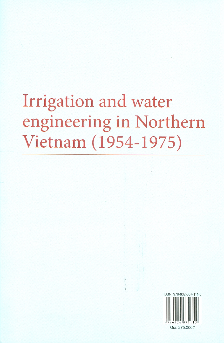 Thủy Lợi Miền Bắc Việt Nam (1954-1975) (Sách Chuyên Khảo)