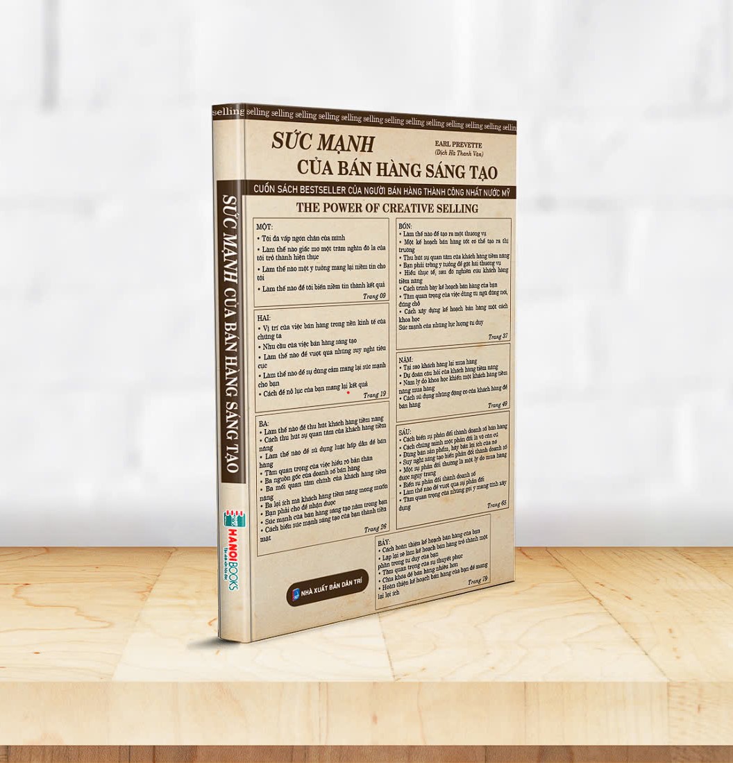 SỨC MẠNH CỦA BÁN HÀNG SÁNG TẠO: Cuốn Sách Bestseller Của Người Bán Hàng Thành Công Nhất Nước Mỹ - Earl Prevette - Hanoi Books