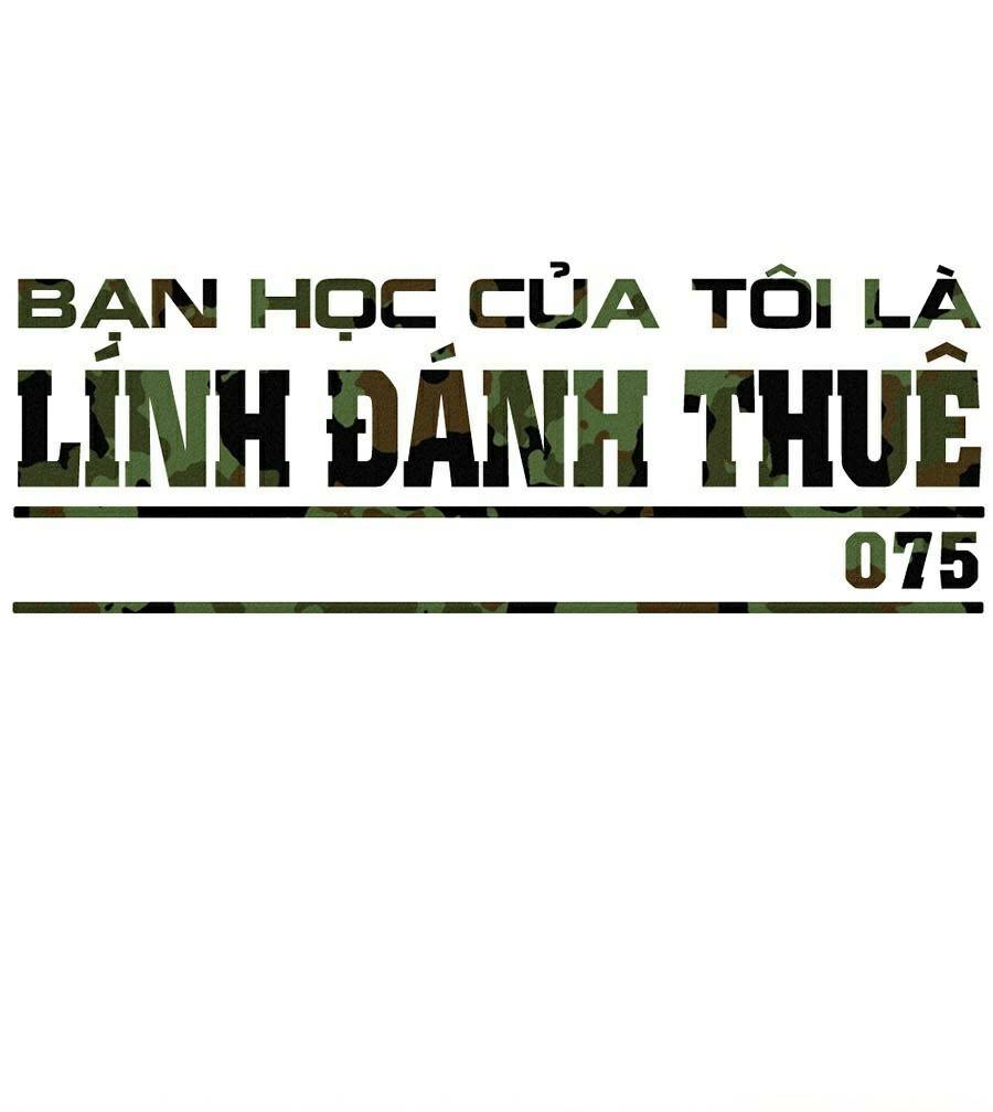 Bạn Học Tôi Là Lính Đánh Thuê Chapter 75 - Trang 1