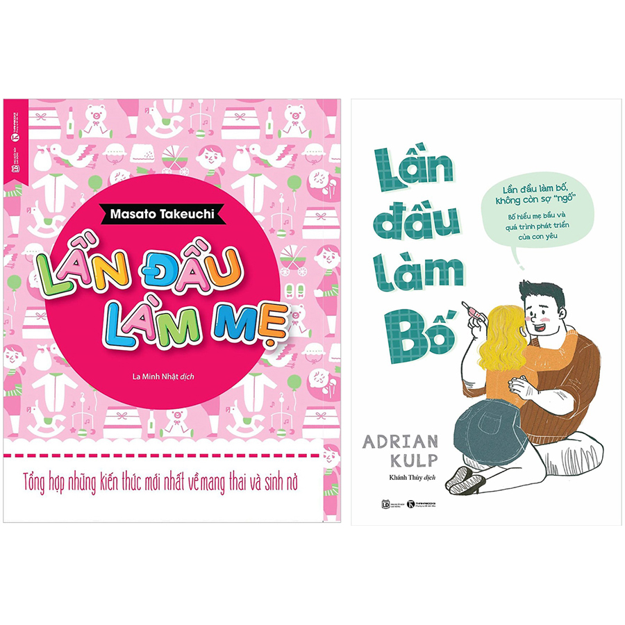 Combo Lần Đầu Làm Bố + Lần Đầu Làm Mẹ (2 Cuốn)