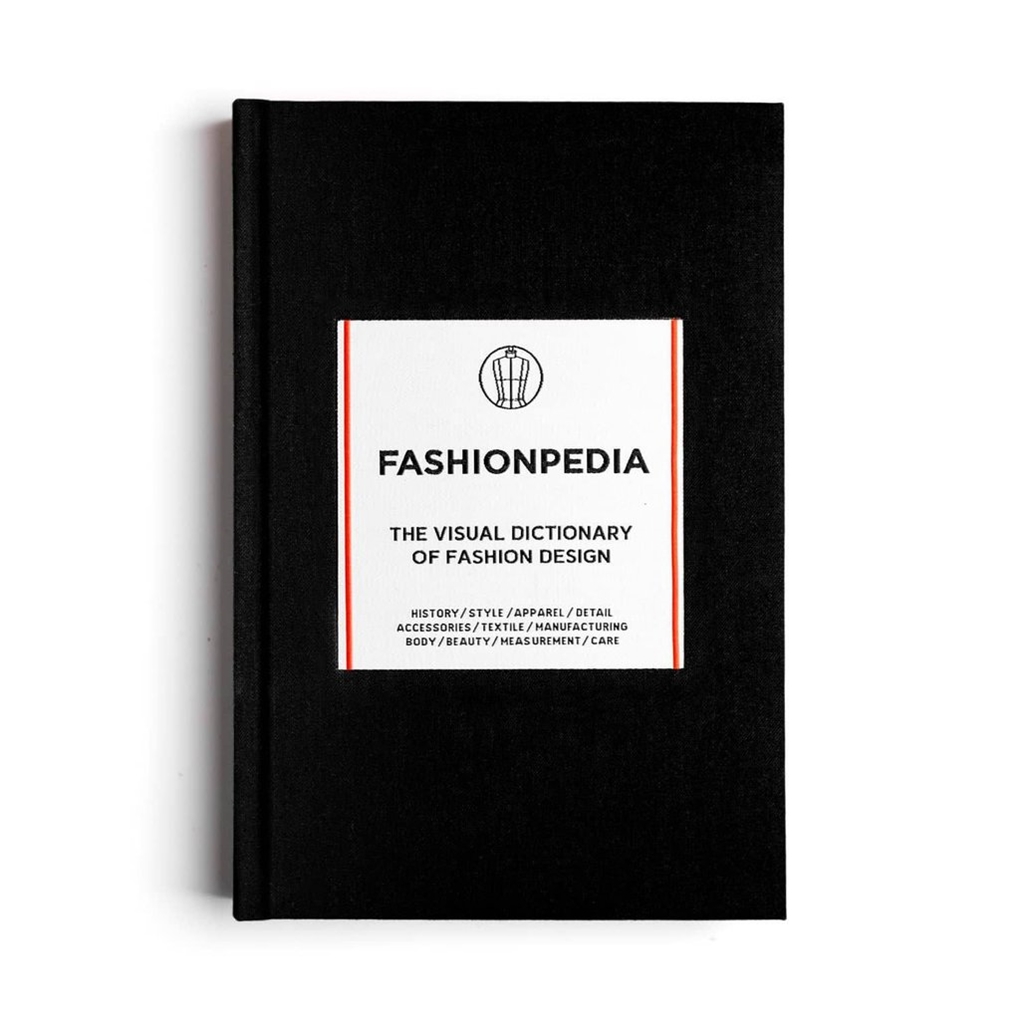 Fashionpedia : The Visual Dictionary of Fashion Design