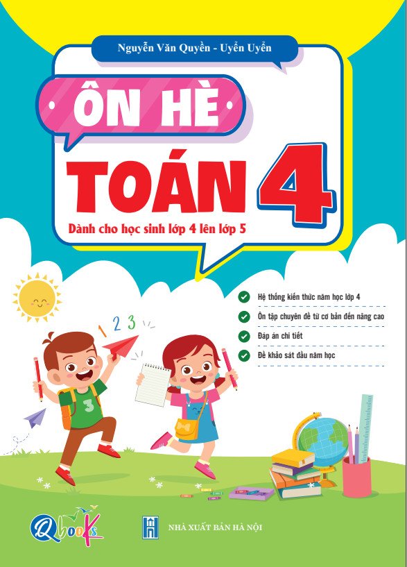Combo Ôn Hè Toán và Tiếng Việt 4 - Chương Trình Mới - Dành cho học sinh lớp 4 lên 5 (2 cuốn)