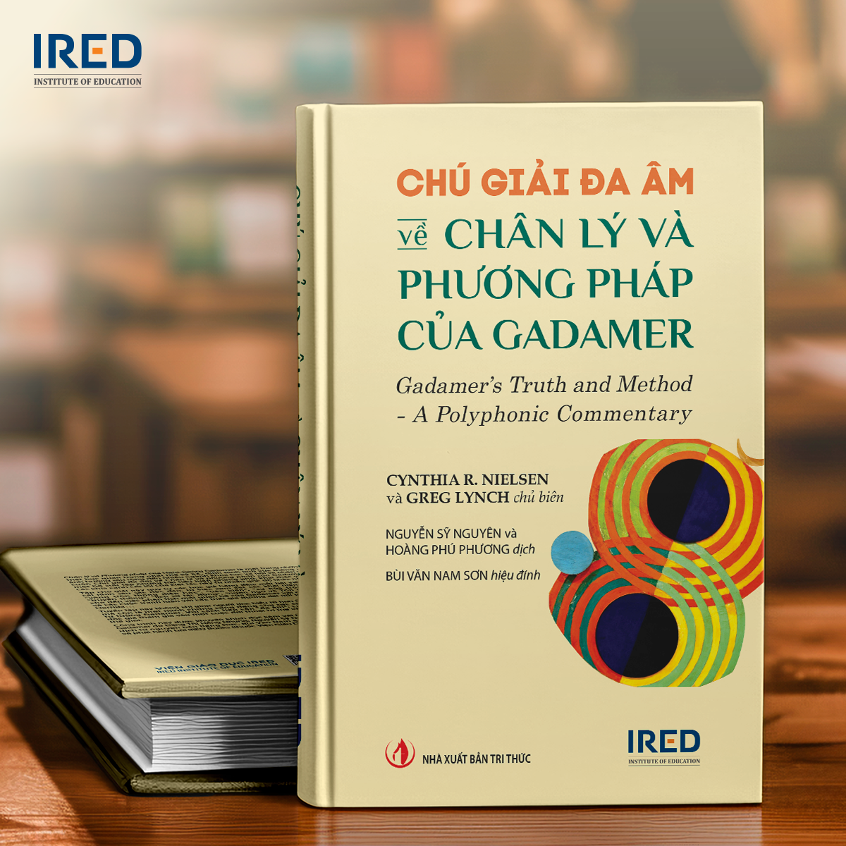 Sách - Chú Giải Đa Âm về Chân Lý và Phương Pháp của Gadamer (Gadamer’s Truth and Method) - IRED Books