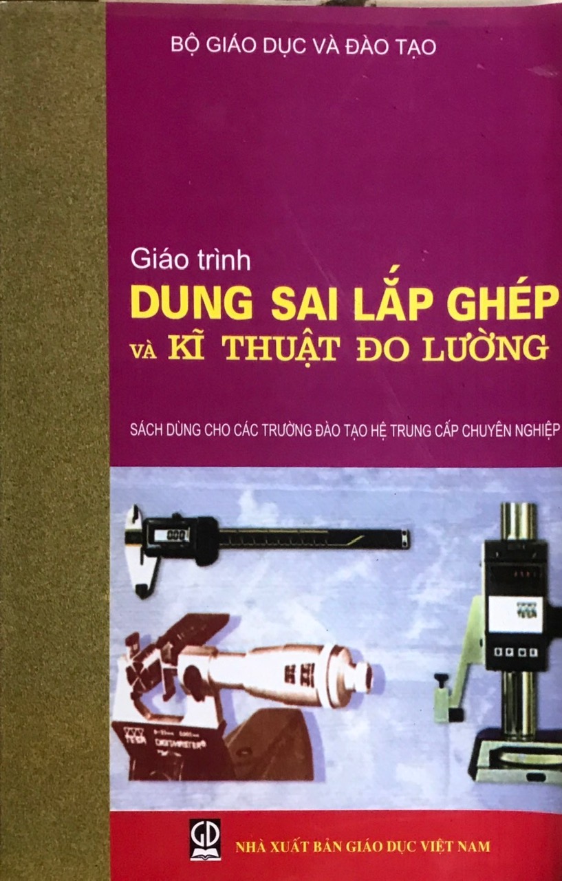 Giáo Trình Dung Sai Lắp Ghép và Kĩ Thuật Đo Lường