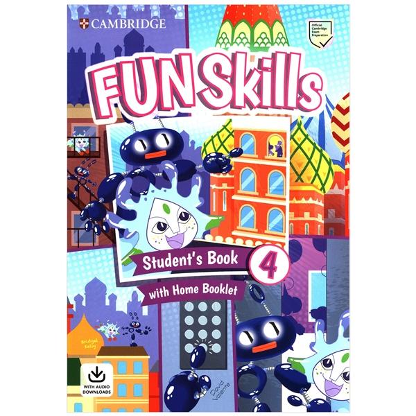 Fun Skills Level 4 Student's Book With Home Booklet And Downloadable Audio