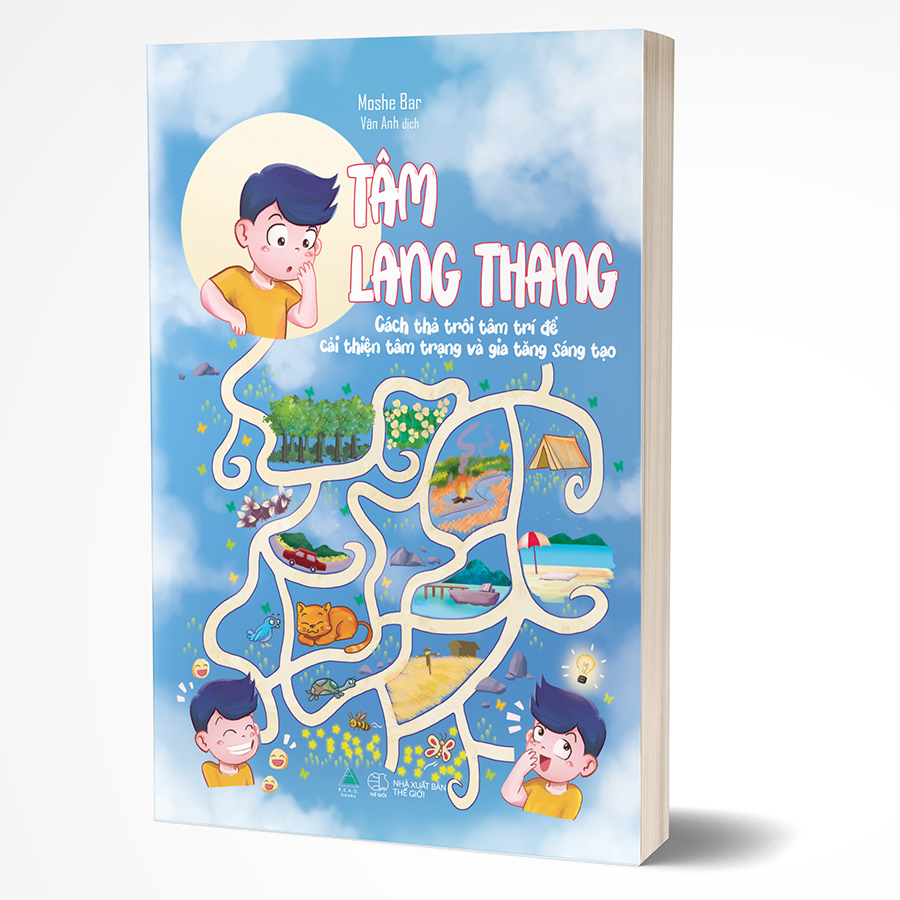 Tâm Lang Thang - Cách Thả Trôi Tâm Trí Để Cải Thiện Tâm Trạng Và Gia Tăng Sáng Tạo
