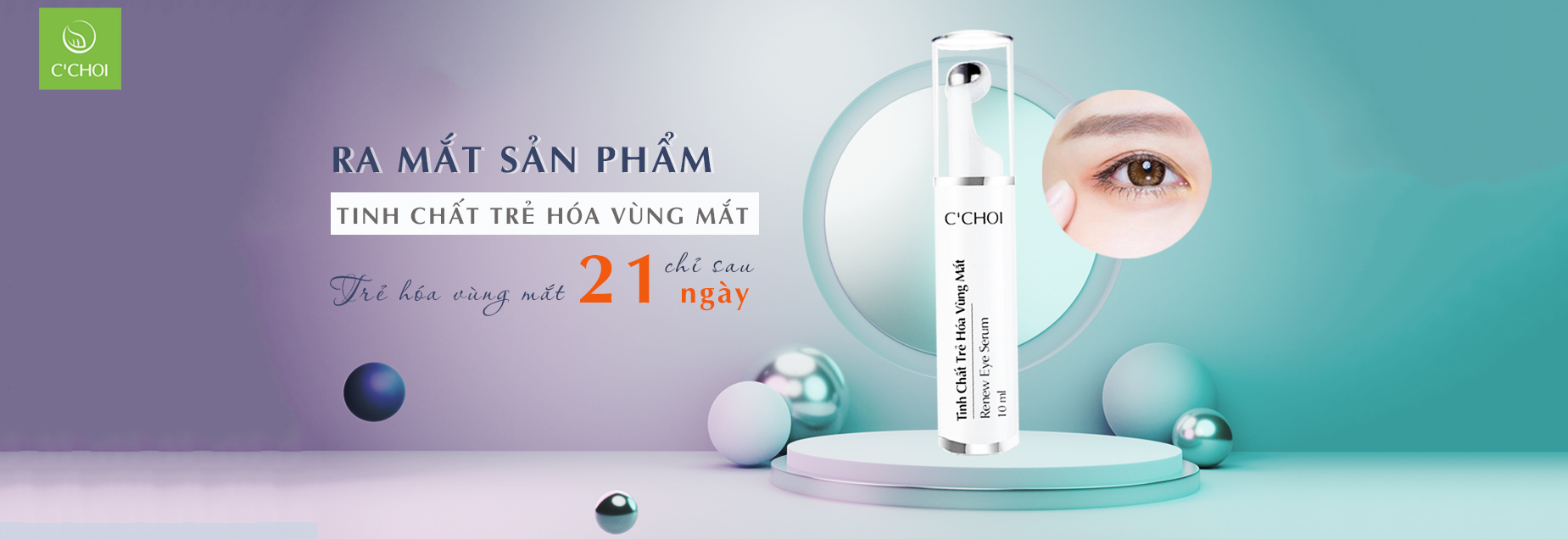 Tinh Chất Trẻ Hóa Vùng Mắt - C'Choi  - Giảm Quầng Thâm, Bọng Mắt - Ngăn Chặn Ánh Sáng Xanh Và Tia UV - 10ml