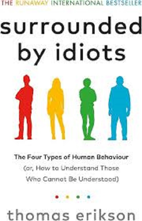 Surrounded by Idiots