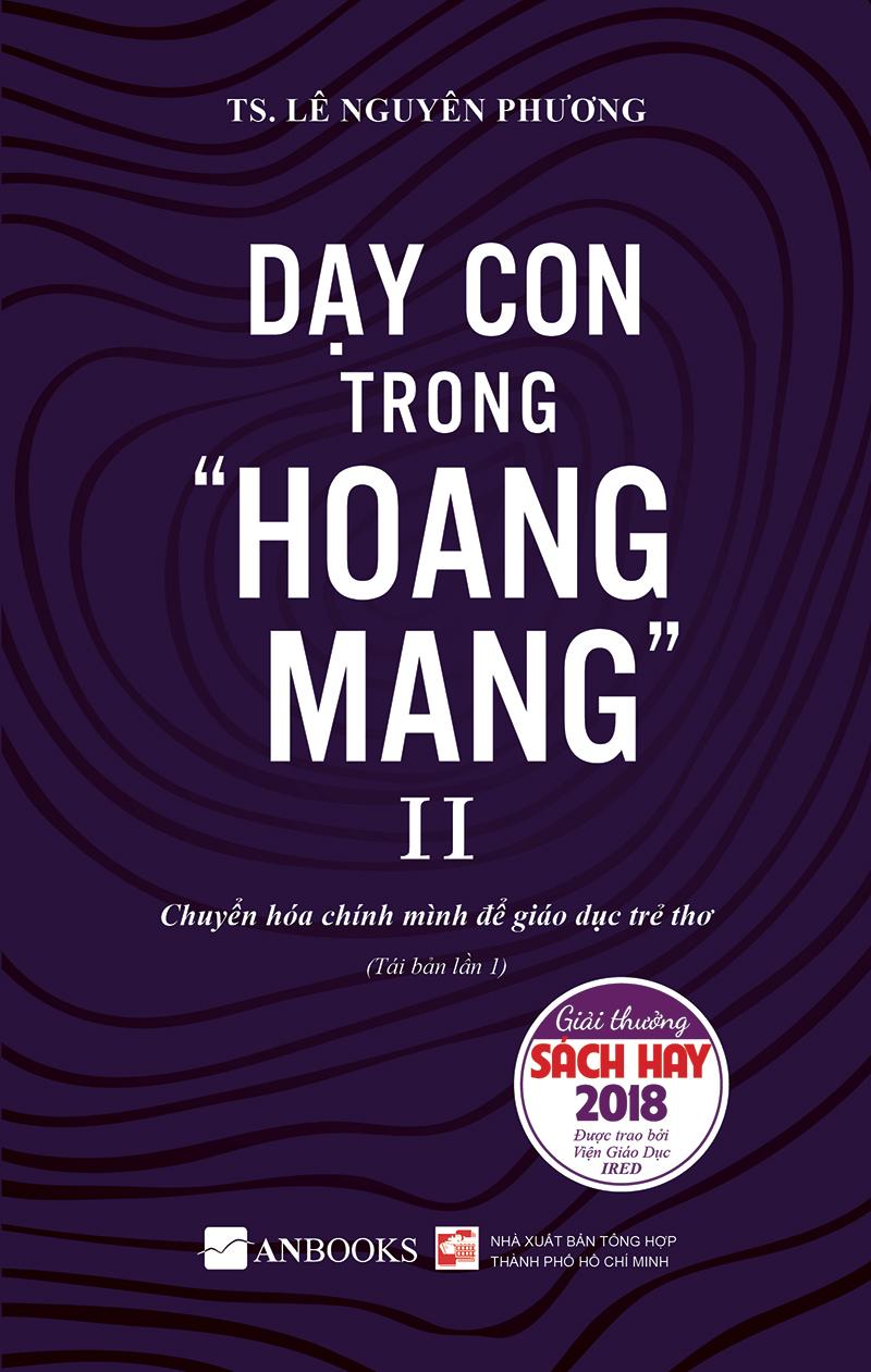 Dạy Con Trong Hoang Mang II (Tái Bản 2020)
