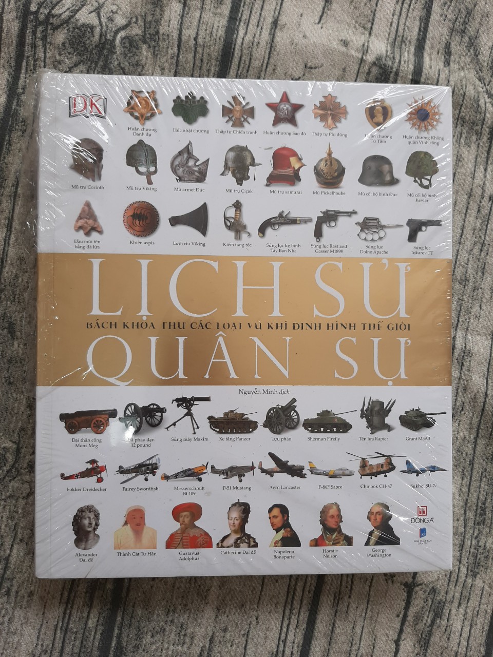 Lịch Sử Quân Sự - Bách Khoa Thư Các Loại Vũ Khí Định Hình Thế Giới