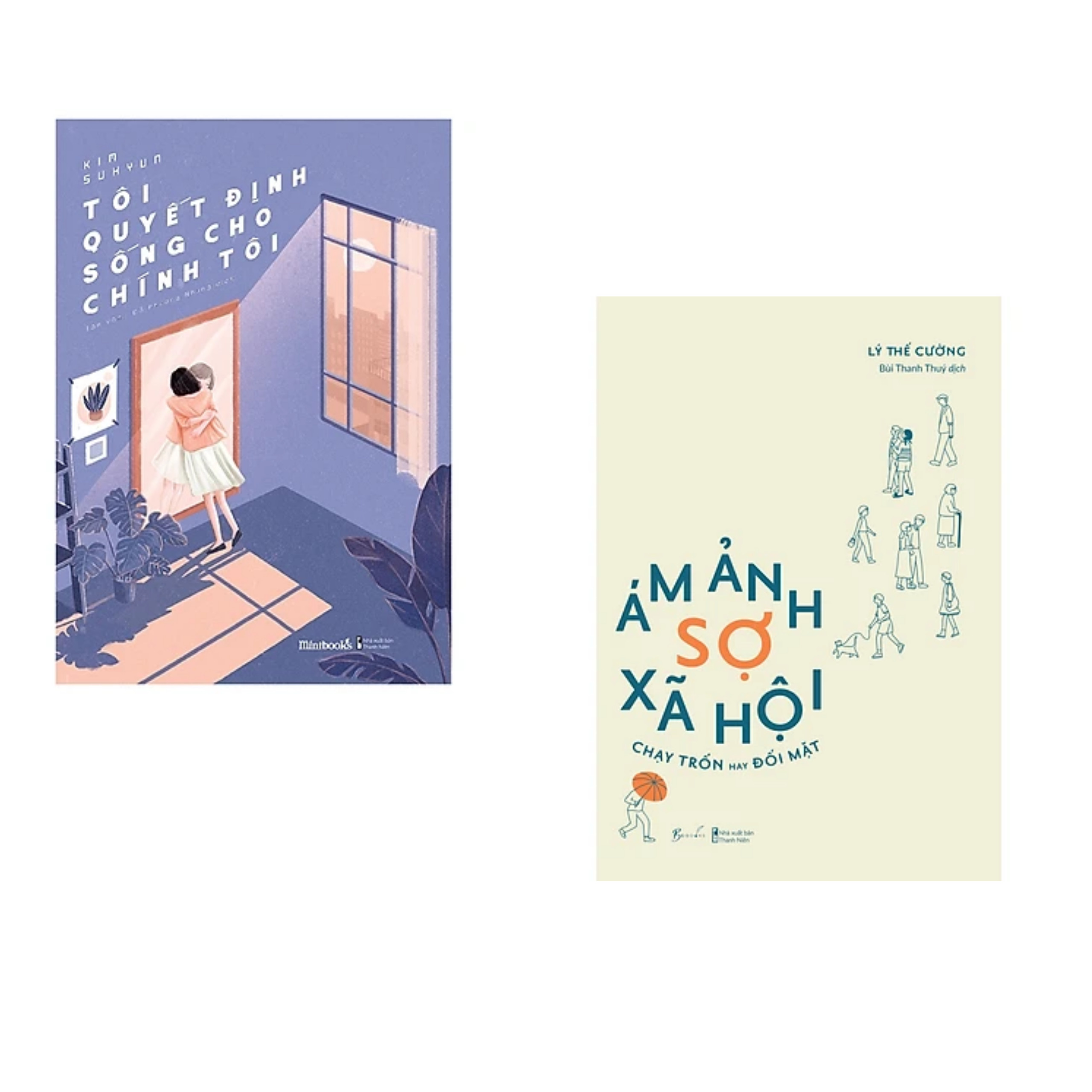 Combo 2Q: Tôi Quyết Định Sống Cho Chính Tôi + Ám Ảnh Sợ Xã Hội - Chạy Trốn Hay Đối Mặt / Tặng Kèm Booklmark Happy Life