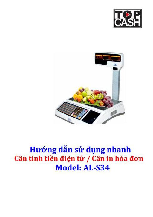 Cân tính tiền in hóa đơn TOPCASH AL-S34 dùng để tính tiền quầy hoa quả, trái cây, thịt cá, hải sản trong Shop, siêu thị mini, trung tâm bán hoa quả, quầy bán thực phẩm - Hàng chính hãng