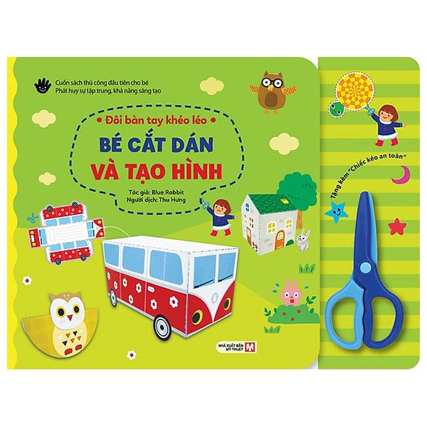Sách - Đôi Bàn Tay Khéo Léo - Bé Cắt Dán Và Tạo Hình - Bìa Cứng