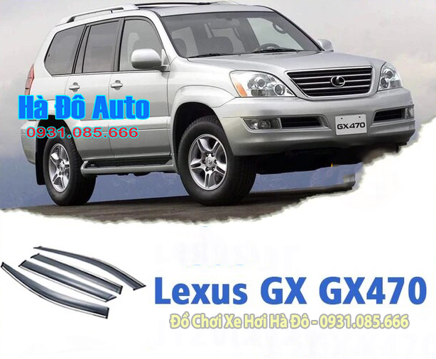 Vè Mưa Lexus GX470 2003 2004 2005 2006 2007 2008 2009 - Viền Che Mưa Lexus GX 470 2003/2009