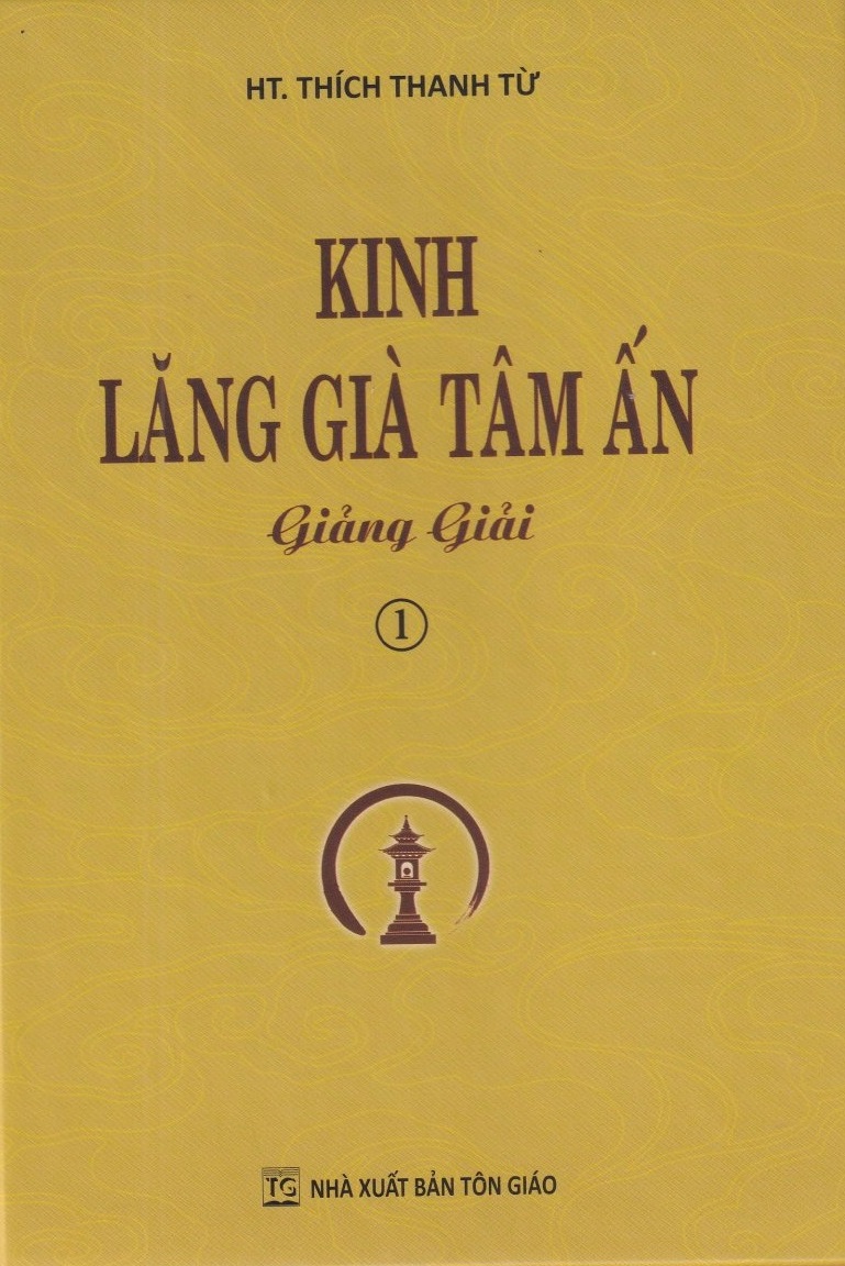 KINH LĂNG GIÀ TÂM ẤN GIẢNG GIẢI - TRỌN BỘ 2 QUYỂN