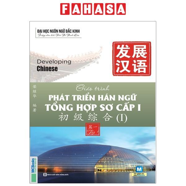 Giáo Trình Phát Triển Hán Ngữ Tổng Hợp Sơ Cấp 1 - Tập 1