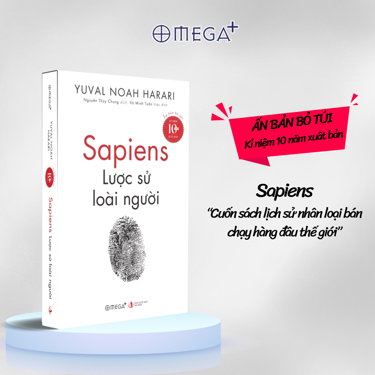 Sapiens Lược Sử Loài Người - Khổ Nhỏ - Yuval Noah Harari (Ấn Bản Bỏ Túi – Kỷ Niệm 10 Năm Xuất Bản)